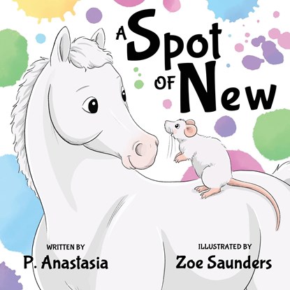 A Spot of New, P Anastasia - Paperback - 9781952425042