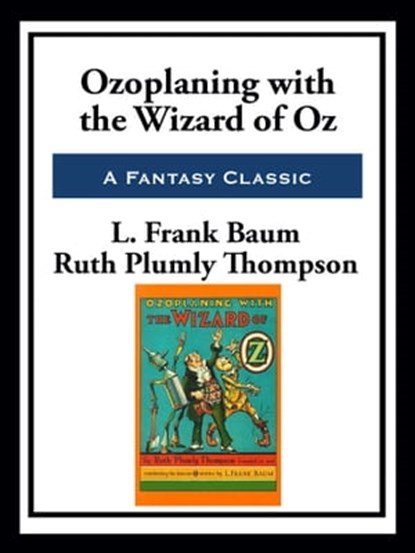 Ozoplaning with the Wizard of Oz, Ruth Plumly Thompson - Ebook - 9781952438172