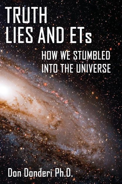 Truth, Lies and ETs, Don Donderi - Paperback - 9781952439285