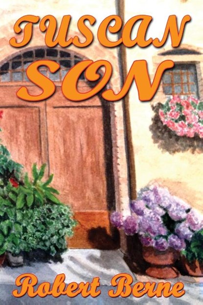 Tuscan Son, Robert Berne - Paperback - 9781952439339