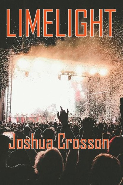 Limelight, Joshua Crosson - Paperback - 9781952439506