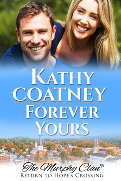 Forever Yours, Kathy Coatney - Ebook - 9781952447624