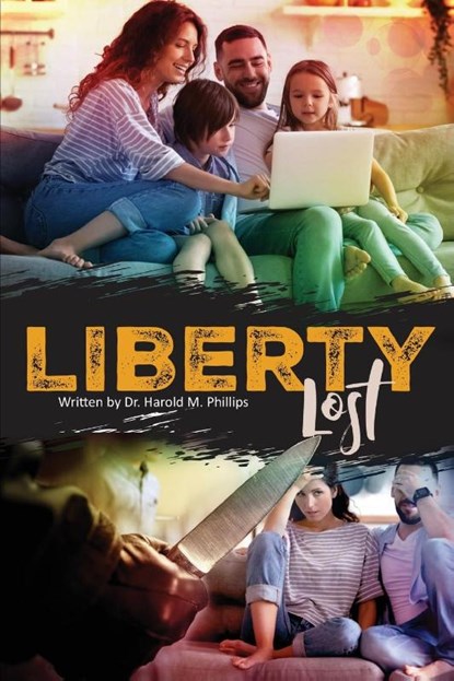 Liberty Lost, Harold Phillips - Paperback - 9781952465147
