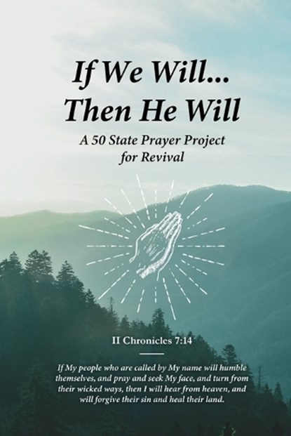 If We Will...Then He Will, A Three Strand Cord - Paperback - 9781952465178
