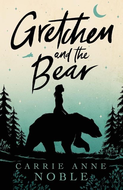 Gretchen and the Bear, Carrie Anne Noble - Paperback - 9781952474071