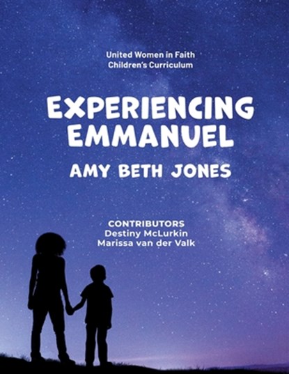Experiencing Emmanuel: United Women in Faith Children's Curriculum, Destiny McLurkin - Paperback - 9781952501425