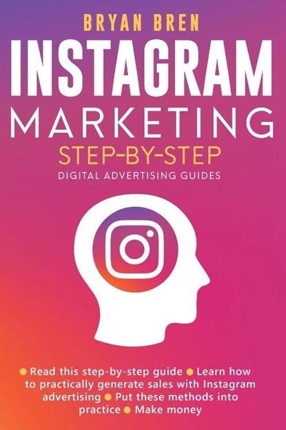 Instagram Marketing Step-By-Step, Bryan Bren - Paperback - 9781952502361