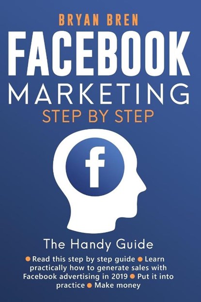 Facebook Marketing Step-by-Step, Bryan Bren - Paperback - 9781952502392
