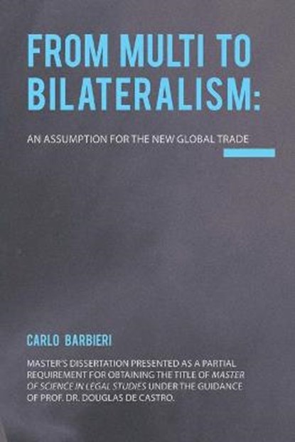 From Multilateralism to Bilateralism, BARBIERI FILHO,  Carlo - Paperback - 9781952514265