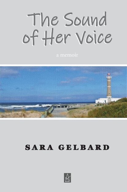 The Sound of Her Voice, Sara Gelbard - Paperback - 9781952570193