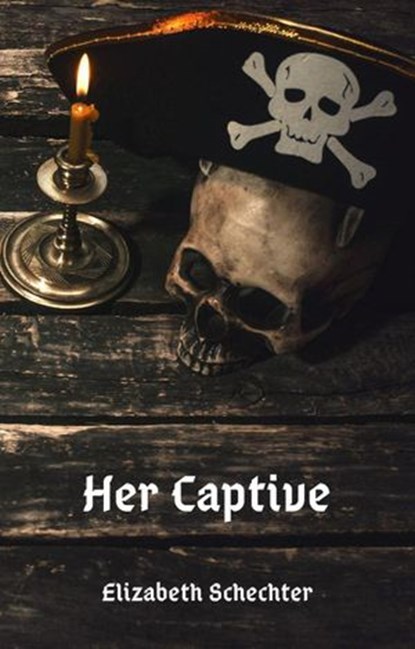 Her Captive, Elizabeth Schechter - Ebook - 9781952598074
