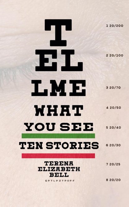 Tell Me What You See, Terena Elizabeth Bell - Paperback - 9781952600227