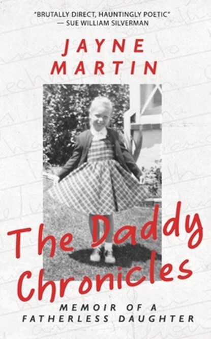 The Daddy Chronicles, MARTIN,  Jayne - Paperback - 9781952600258