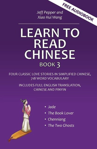 Learn to Read Chinese, Book 3, Jeff Pepper - Paperback - 9781952601583