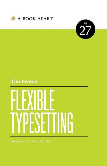 Flexible Typesetting, Tim Brown - Paperback - 9781952616228