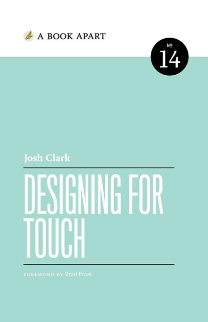 Designing for Touch, Josh Clark - Paperback - 9781952616419