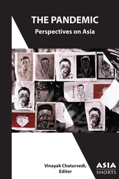 The Pandemic – Perspectives on Asia, Vinayak Chaturvedi - Paperback - 9781952636172