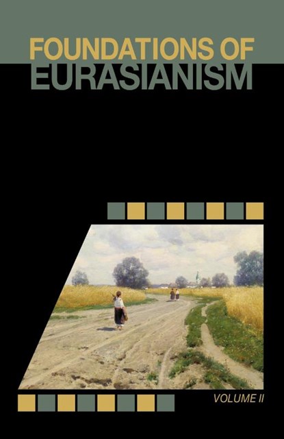 Foundations of Eurasianism, Jafe Arnold ; John Stachelski - Paperback - 9781952671227