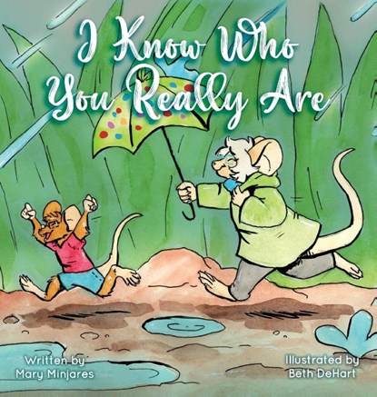 I know Who You Really Are, Mary Minjares - Gebonden - 9781952685460