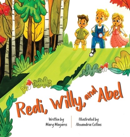 Redi, Willy, and Abel, Mary Minjares - Gebonden - 9781952685927