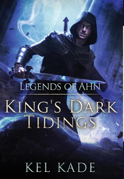 Legends of Ahn, Kel Kade - Gebonden - 9781952687044