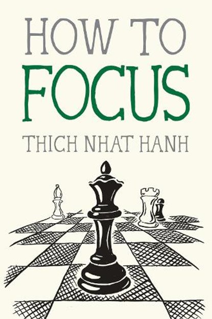 How to Focus, Thich Nhat Hanh - Paperback - 9781952692178