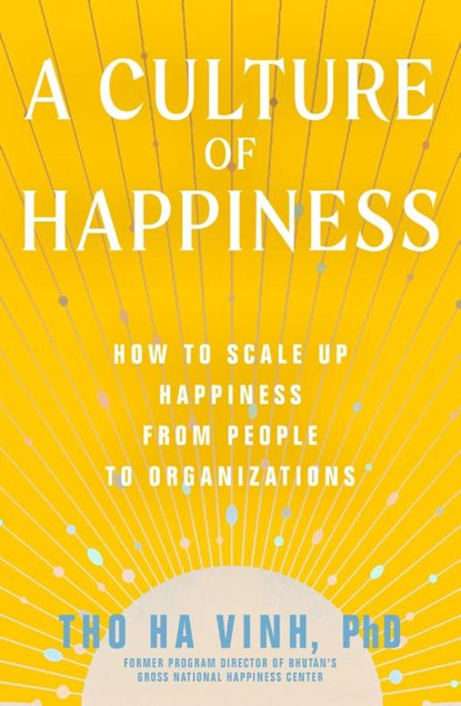 A Culture of Happiness, Tho Ha Vinh - Paperback - 9781952692314