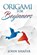Origami for Beginners, SHAFER,  John - Paperback - 9781952732126