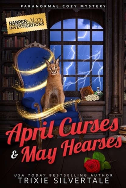 April Curses and May Hearses: Paranormal Cozy Mystery, Trixie Silvertale - Paperback - 9781952739651