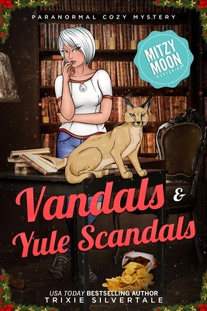 Vandals and Yule Scandals: Paranormal Cozy Mystery, Trixie Silvertale - Paperback - 9781952739811