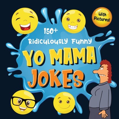 150+ Ridiculously Funny Yo Mama Jokes, Bim Bam Bom Funny Joke Books - Paperback - 9781952772375
