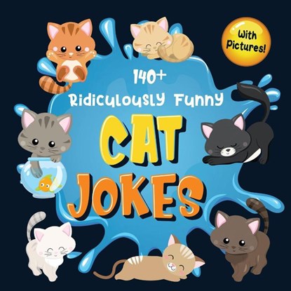 140+ Ridiculously Funny Cat Jokes, Bim Bam Bom Funny Joke Books - Paperback - 9781952772382