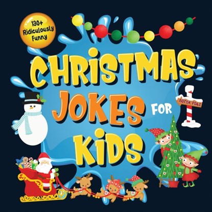 130+ Ridiculously Funny Christmas Jokes for Kids, Bim Bam Bom Funny Joke Books - Paperback - 9781952772412