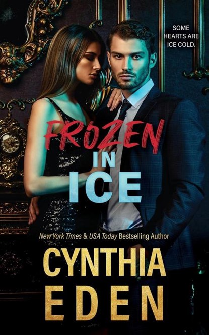 Frozen In Ice, Cynthia Eden - Paperback - 9781952824722