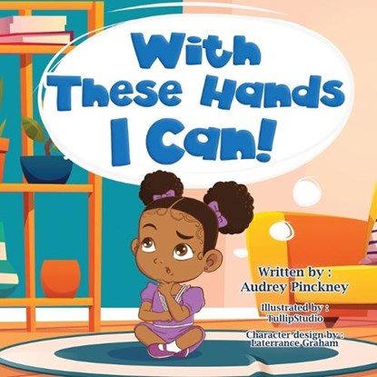 With These Hands I Can!, Audrey Pinckney - Paperback - 9781952833649