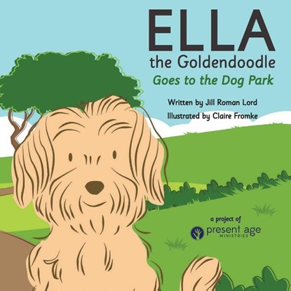 Ella the Goldendoodle Goes to the Dog Park, Jill Lord - Paperback - 9781952840333