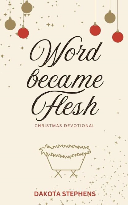 Word Became Flesh, Dakota Stephens - Paperback - 9781952840722