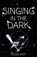 Singing in the Dark, Deena Bost - Paperback - 9781952840890