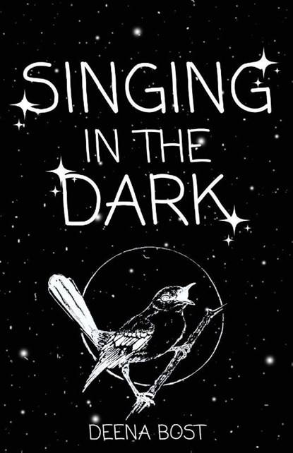 Singing in the Dark, Deena Bost - Paperback - 9781952840890