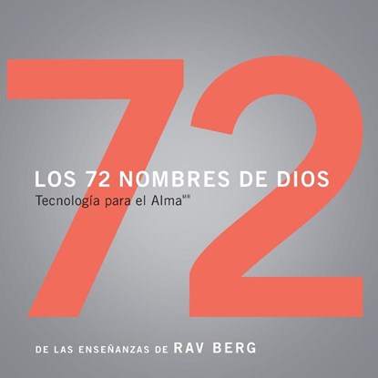 Los 72 Nombres De Dios, From the Teachings of Rav Berg - Paperback - 9781952895012
