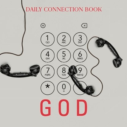Dialing God: Daily Connection Book, From The Teachings of Rav Berg - Paperback - 9781952895074