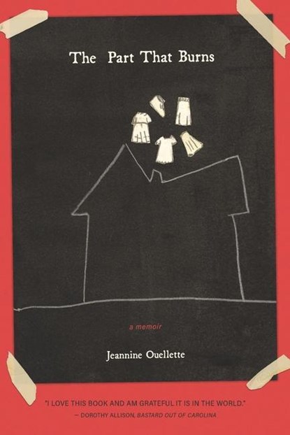 The Part That Burns, Jeannine Ouellette - Paperback - 9781952897061
