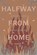 Halfway from Home: Essays, Sarah Fawn Montgomery - Paperback - 9781952897252