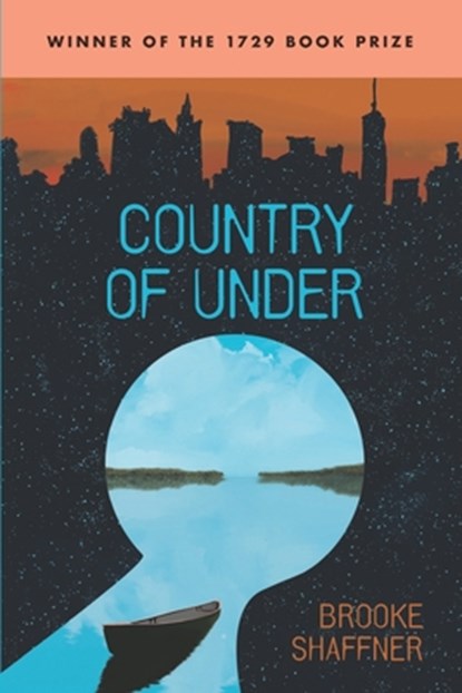 Country of Under, Brooke Shaffner - Paperback - 9781952897412