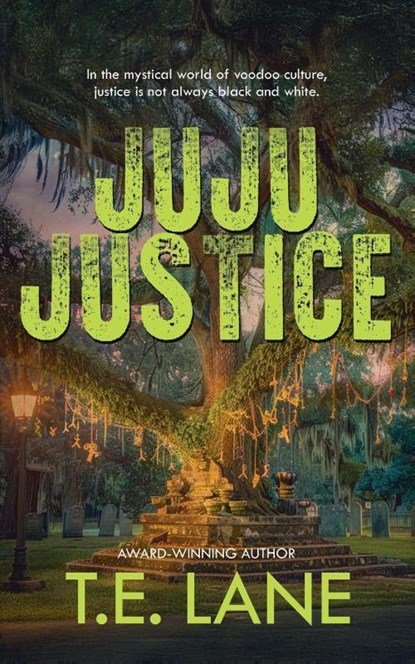 JuJu Justice, T. E. Lane - Paperback - 9781952961366