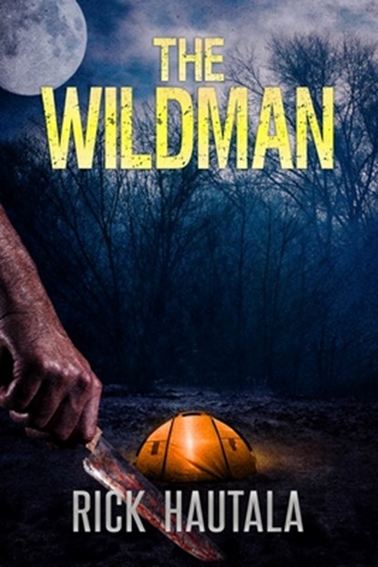 The Wildman, Rick Hautala - Paperback - 9781952979101