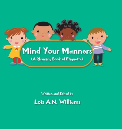 Mind Your Manners, Lois A N Williams - Gebonden - 9781952982361