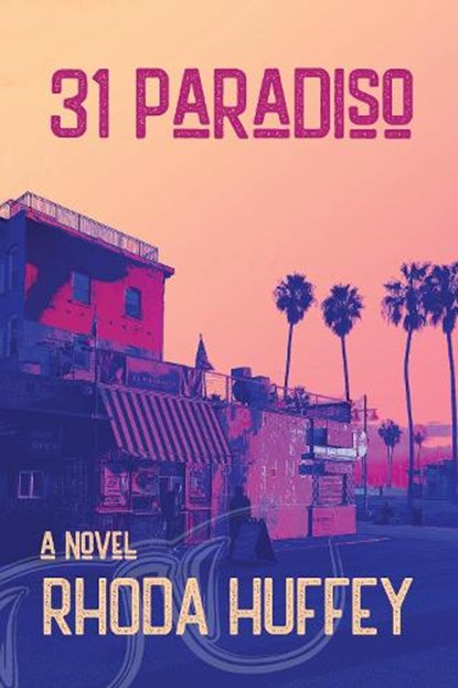 31 Paradiso, Rhoda Huffey - Gebonden - 9781953002099
