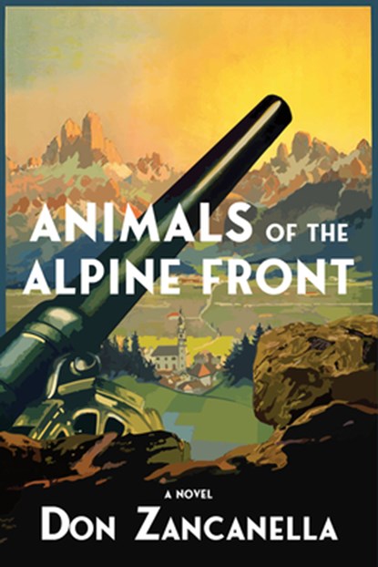 Animals of the Alpine Front, Don Zancanella - Paperback - 9781953002631