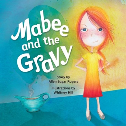Mabee and the Gravy, Allen Rogers - Paperback - 9781953021137